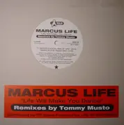 12'' - Marcus Life - Life Will Make You Dance (Remixes by Tommy Musto)