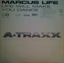 12inch Vinyl Single - Marcus Life - Life Will Make You Dance