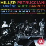 Marcus Miller , Michel Petrucciani , Biréli Lagrène , Lenny White , Kenny Garrett - Dreyfus Night in Paris