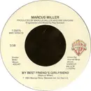 7inch Vinyl Single - Marcus Miller - My Best Friend's Girlfriend / Just What I Needed