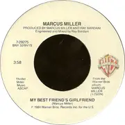 7inch Vinyl Single - Marcus Miller - My Best Friend's Girlfriend / Just What I Needed