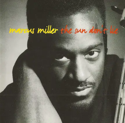 Marcus Miller - The Sun Don't Lie
