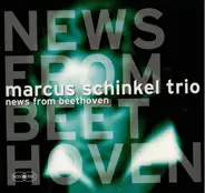 Marcus Schinkel Trio - News From Beethoven