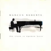 CD - Marcus Roberts - The Truth Is Spoken Here