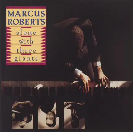 Marcus Roberts - Alone with Three Giants