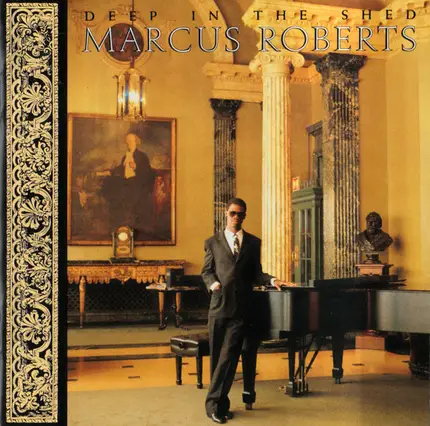 Marcus Roberts - Deep In the Shed