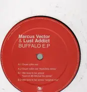 Marcus Vector & Lust Addict - Buffalo E.P