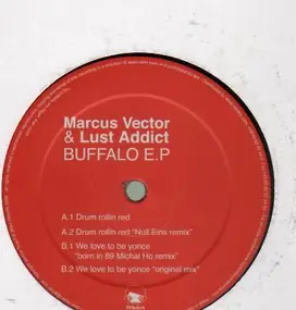 Marcus Vector & Lust Addict - Buffalo E.P