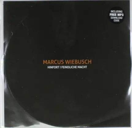 MARCUS WIEBUSCH - HINFORT! FEINDLICHE MACHT