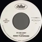 Marcy Playground - Sex And Candy / Ancient Walls Of Flowers
