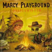 Marcy Playground - Shapeshifter