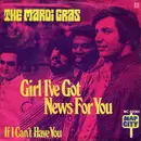 7inch Vinyl Single - Mardi Gras - Girl I've Got News For You / If I Can't Have You