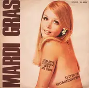 Mardi Gras - Too Busy Thinking 'Bout My Baby / Letter Of Recommendation