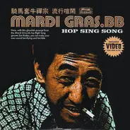 Mardi Gras.BB - Hop Sing Song