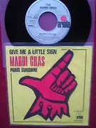 7inch Vinyl Single - Mardi Gras - Give Me A Little Sign
