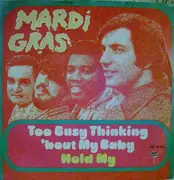7'' - Mardi Gras - Too Busy Thinking ´bout My Baby / Hold Me