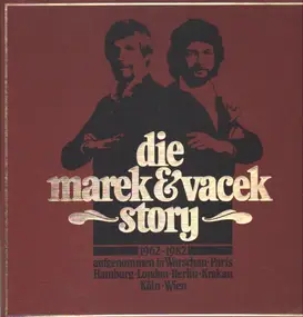 Marek & Vacek - die marek & vacek story 1962-1982