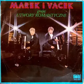 Marek & Vacek - Marek I Vacek Grają Utwory Romantyczne