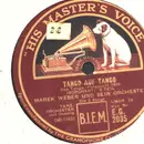 Schellack - Marek Weber und Sein Orchester - Tango Auf Tango