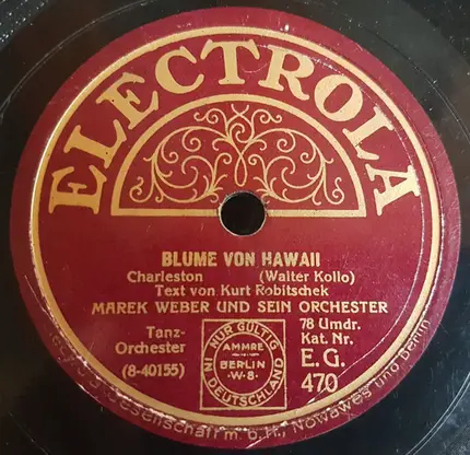 Marek Weber Und Sein Orchester - Blume Von Hawaii / Zwei Rote Rosen, Ein Zarter Kuss