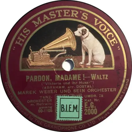 Marek Weber Und Sein Orchester - Honve'd Banda / Pardon, Madame !