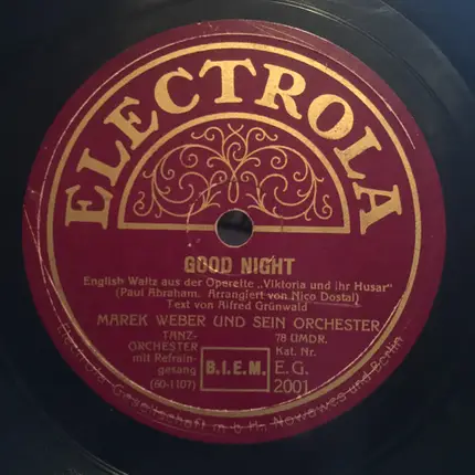 Marek Weber Und Sein Orchester - Ja, So Ein Mädel, Ungarisches Mädel / Good Night