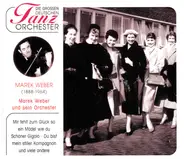 Marek Weber Und Sein Orchester - Marek Weber Und Sein Orchester