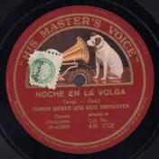 Marek Weber und sein Orchester - Noche En La Volga / Sündig Und Süss
