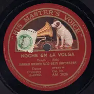 Marek Weber Und Sein Orchester - Noche En La Volga / Sündig Und Süss