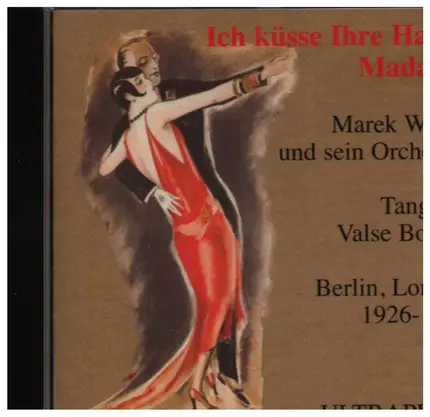 Marek Weber - Ich Küsse Ihre Hand, Madame