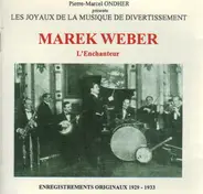 Marek Weber - L'Enchanteur