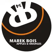 Marek Bois - Apples & Oranges