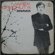 Marek Grechuta & Anawa - Marek Grechuta Anawa