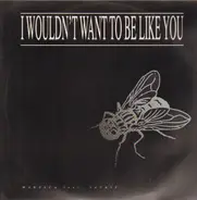 Maresca Feat. Jackie - I Wouldn't Want To Be Like You