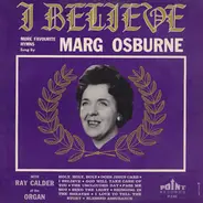 Marg Osburne - I Believe