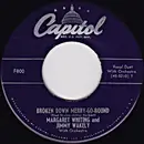 7inch Vinyl Single - Margaret Whiting And Jimmy Wakely - Broken Down Merry-Go-Round / The Gods Were Angry With Me