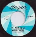 7inch Vinyl Single - Margaret Whiting - Faithfully / Am I Losing You