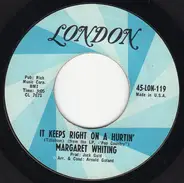 Margaret Whiting - It Keeps Right On A Hurtin' / I Hate To See Me Go