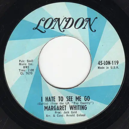 Margaret Whiting - It Keeps Right On A Hurtin' / I Hate To See Me Go