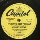 7inch Vinyl Single - Margaret Whiting - It's Nice To Have You Home / I Speak To The Stars