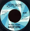 7inch Vinyl Single - Margaret Whiting - The Wheel Of Hurt / Nothing Lasts Forever