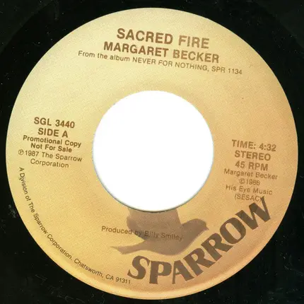 Margaret Becker , Steve Camp - Sacred Fire / If It Wasn't For The Grace Of God