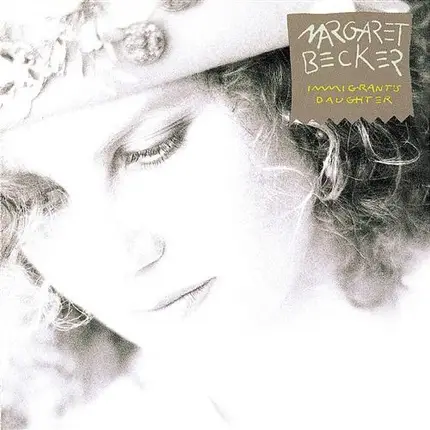 Margaret Becker - Immigrant's Daughter