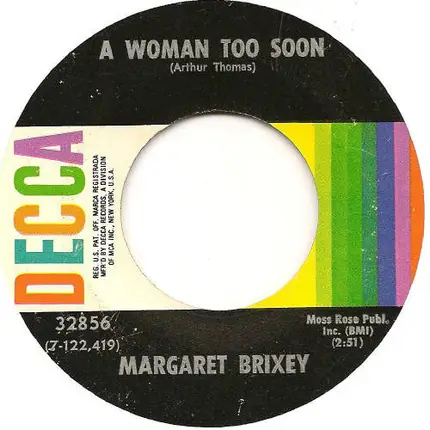 Margaret Brixey - A Woman Too Soon / I Wish I Could Be Like You
