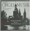 LP - Margaret Phillips - Festliche Orgelmusik aus der Einhards-Basilika Seligenstadt - Gatefold