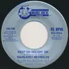 7inch Vinyl Single - Margaret Reynolds - Keep On Holdin' On