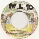 7inch Vinyl Single - Margaret Reynolds - Think About It Baby / I'll Do Anything (For You)
