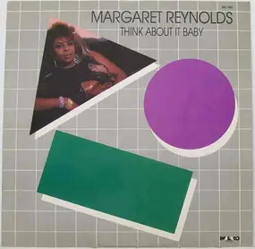 margaret reynolds - Think About It Baby