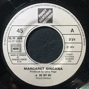 7inch Vinyl Single - Margaret Singana - Oh My My / Alright Now