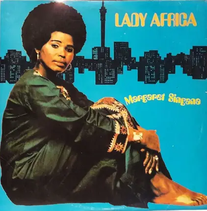 Margaret Singana - Lady Africa